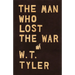 The Man Who Lost the War