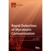Rapid Detection of Mycotoxin Contamination
