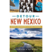 Detour New Mexico: Historic Destinations & Natural Wonders