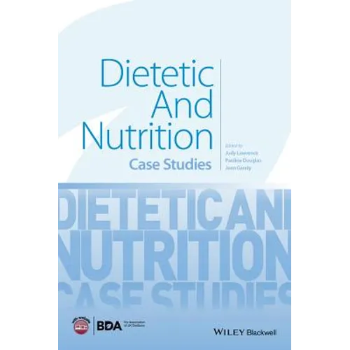 Dietetic and Nutrition: Case Studies