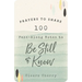 100 Pass-Along Notes to Be Still and Know: Prayers to Share (Shareable Messages of Encouragement with a Prayer, Scripture, and Inspirational Quote)