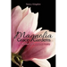 Magnolia Grace Gardens: A Collection of Devotional Poetry