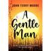 A Gentle Man