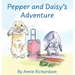 Pepper and Daisy's Adventure