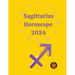 Sagittarius Horoscope 2024
