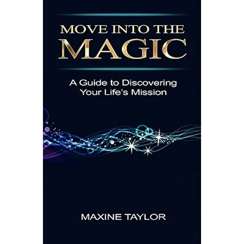 Move Into the Magic