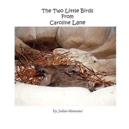 The Two Little Birds From Caroline Lane