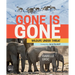 Gone Is Gone: Wildlife Under Threat