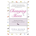 Changing Shoes: Staying in the Game with Style, Humor, and Grace