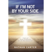 If I'm Not By Your Side: Legacy of Faith and Wisdom for the Next Generation