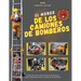 El Mundo De Los Camiones De Bomberos: Un libro infantil sobre camiones de bomberos y datos interesantes sobre el trabajo de los bomberos, el primer li