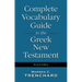 Complete Vocabulary Guide to the Greek New Testament
