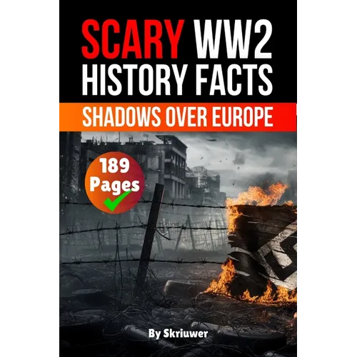 Scary WW2 History Facts: Shadows Over Europe