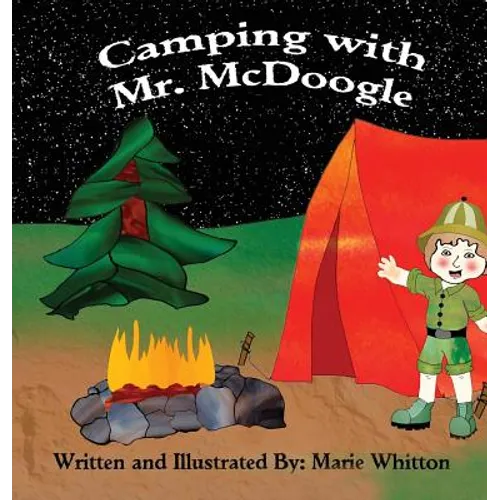 Camping With Mr. McDoogle