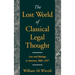 The Lost World of Classical Legal Thought: Law & Ideology in America, 1886-1937