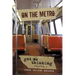 On the Metro: Got Me Thinking