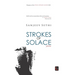 Strokes of Solace: poems
