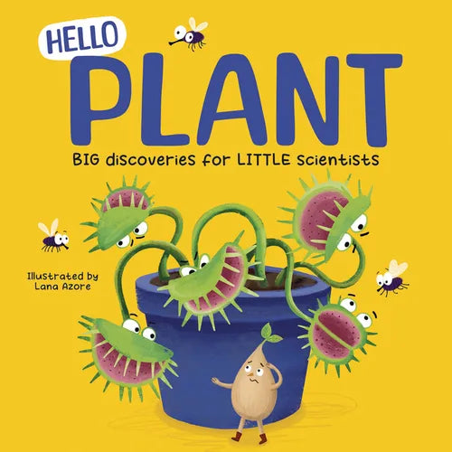 Hello Plant: Big Discoveries for Little Scientists