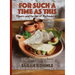 For Such a Time as This: Flavors and Recipes from My Honduras