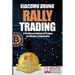 Rally Trading: Il Più Efficace Metodo Di Trading Per Bitcoin e Criptovalute