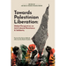 Towards Palestinian Liberation