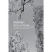 Dictionary for End of Life Care: The language of medicine and medications made simple