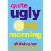 Quite Ugly One Morning