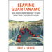 Leaving Guantanamo