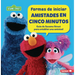 Formas de Iniciar Amistades En Cinco Minutos (Five-Minute Friendship Starters): Guía de Sesame Street (R) Para Entablar Una Amistad (a Sesame Street (