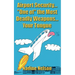 Airport Security... "One of" the Most Deadly Weapons...Your Tongue