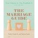 The Marriage Guide: God Ordains It, You Establish It
