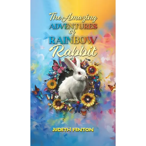 The Amazing Adventures of Rainbow Rabbit