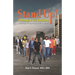 Stand Up! A Message to the Black Man: A Message of Hope and a Call to Action!
