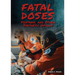 Fatal Doses: Fentanyl and Other Synthetic Opioids