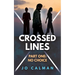 Crossed Lines Part One: No Choice