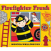Firefighter Frank Board Book Edition