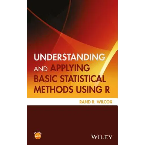 Understanding and Applying Basic Statistical Methods Using R