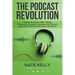 The Podcast Revolution