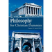 Philosophy for Christian Dummies