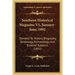 Southern Historical Magazine V1, January-June, 1892: Devoted To History, Biography, Genealogy, Archaeology, And Kindred Subjects (1892)