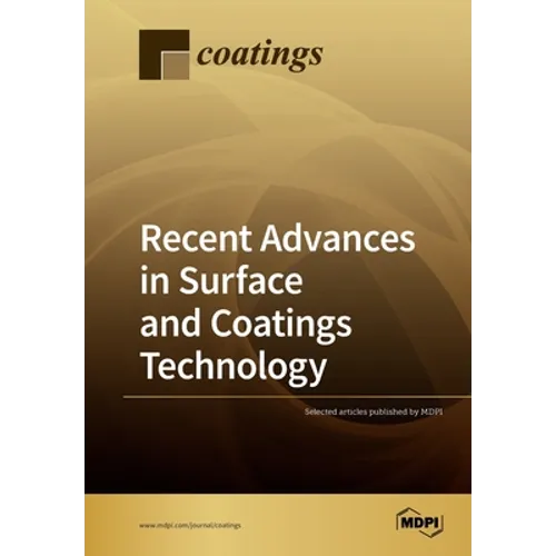 Recent Advances in Surface and Coatings Technology