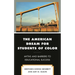 The American Dream for Students of Color: Myths and Barriers to Educational Success