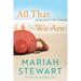 All That We Are