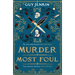 Murder Most Foul: The Debut Novel by Bafta and Emmy Award-Winning Co-Writer of BBC One's Outnumbered