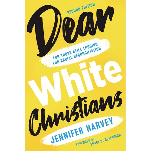 Dear White Christians: For Those Still Longing for Racial Reconciliation