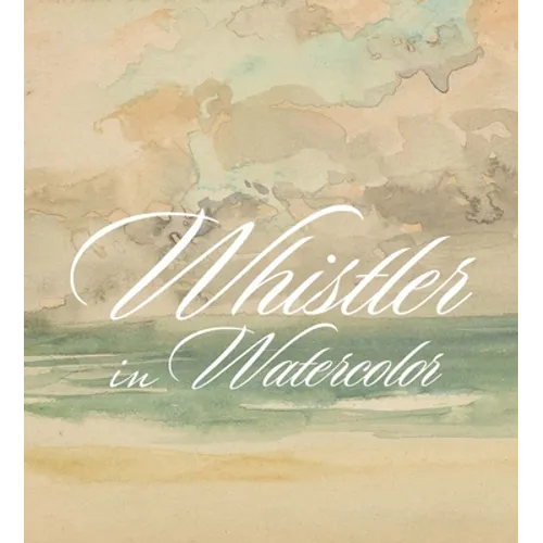 Whistler in Watercolor: Lovely Little Games