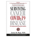 Surviving Cancer, COVID-19, and Disease: The Repurposed Drug Revolution