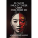 21 Claves Para Entender China En El Siglo XXI / 21 Keys to Understanding China in the 21st Century