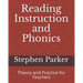 Reading Instruction and Phonics: Theory and Practice for Teachers