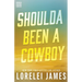Shoulda Been A Cowboy